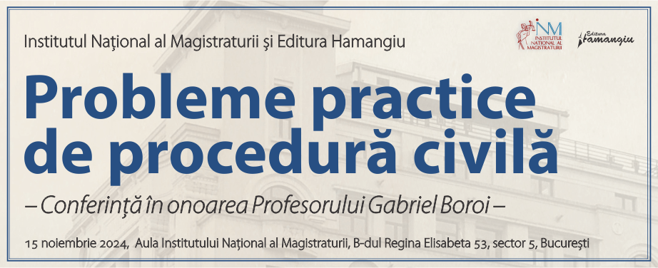 Conferința Probleme practice de procedură civilă